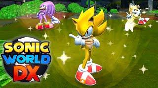 Sonic World DX V1.0: New Characters & Super Forms!!!