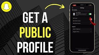 How to Get a Public Profile On Snapchat  (2024 update) iPhone