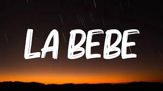 Yng Lvcas & Peso Pluma - La Bebe Remix (Letra/Lyrics)