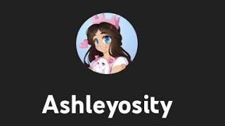 Ashleyosity quit yt!?