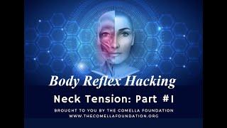 Body Reflex Hacking - Neck Tension Part #1 (Side to Side)