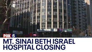 Mt. Sinai Beth Israel hospital closing