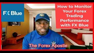 FX Blue Tutorial Video |  How to Monitor Your #Forex Trading Performance With #FX Blue