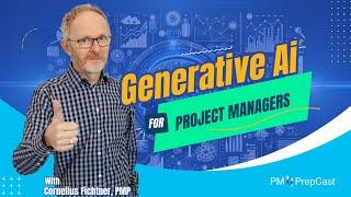 Generative AI for Project Managers - Learn the applications in project management