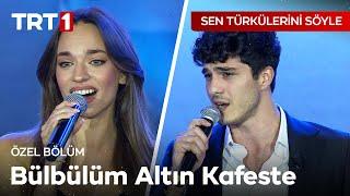 Bülbülüm Altın Kafeste - Sen Türkülerini Söyle Özel Bölüm @SenTurkuleriniSoyle