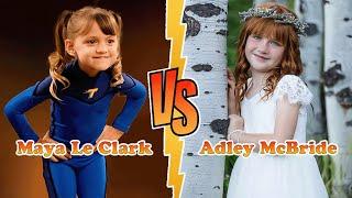 Maya Le Clark VS Adley McBride Transformation  New Stars From Baby To 2024