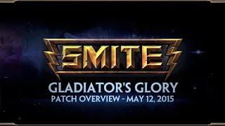 SMITE Patch - Gladiator's Glory Overview (May 12, 2015)