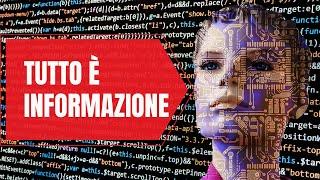 Tutto è informazione