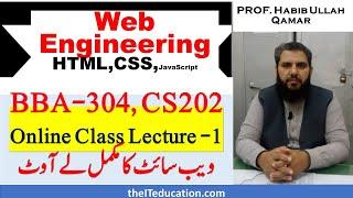 Web Engineering Online Lecture 1- BBA304, CS202 - Short Lectures- 1