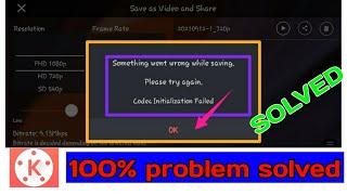 problem fix!codec initialization failed kinemaster!1 trick solved problem