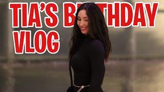 Tia’s Birthday Vlog! 