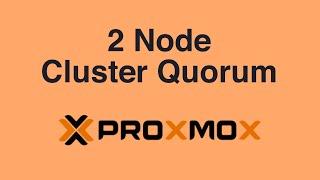 Proxmox 2-node Homelab Cluster Quorum WITHOUT QDevice