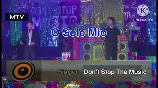 O Sole Mio - Don't Stop The Music  (MTV)