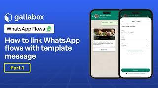 Gallabox WhatsApp Flows Tutorial Part 1 - How to link WhatsApp flows with template message