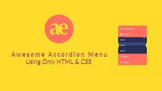 Awesome Accordion Menu using only HTML & CSS - speed code