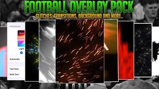 Make Your Football Videos Stand Out! ️ Get the Pro Overlay Pack for Amazing Edits!