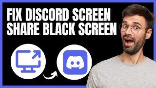 How To Fix Discord Screen Share Black Screen - Full Guide