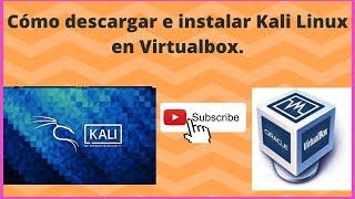 cómo descargar e instalar Kali Linux en VirtualBox 2023