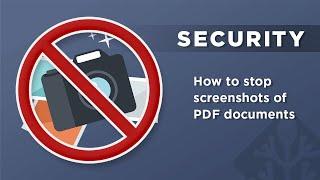 How to prevent, stop or block screenshots of your PDF documents