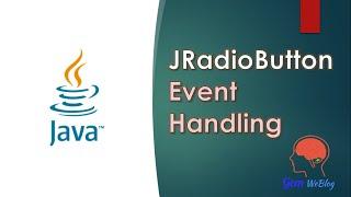 Java Swing GUI Part#19:JRadioButton Event Handling using ItemListener (StepbyStep)+ItemEvent Methods