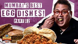 BEST EGG DISHES in Mumbai! | Part 02 | Food No. 1 #EP20