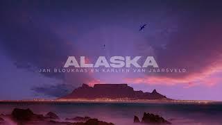 Jan Bloukaas & Karlien van Jaarsveld - Alaska (Visualizer)