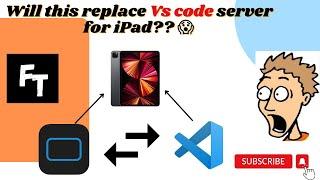 Will this replace VS Code server on iPad?? (Check out this awesome app)