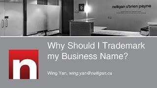 Why Should I Trademark my Business Name?