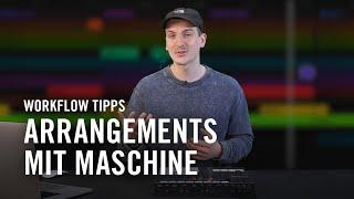 4 Arrangement Tipps für MASCHINE und den neuen Clip Mode | Native Instruments Deutschland