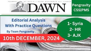 DAWN Editorial ANALYSIS |10th December, 2024| Pengravity CSS|PMS #CSS #PMS #PCS #FPSC #PPSC