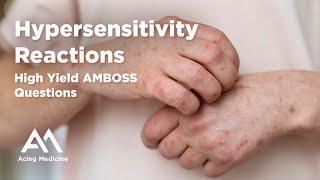 Mastering Hypersensitivity Reactions: High-Yield AMBOSS Questions Explained | Acing Medicine