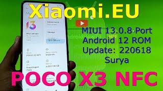 Xiaomi.EU 13.0.8 Port for Poco X3 NFC Android 12 Update: 220618