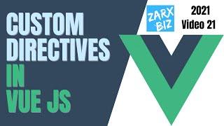 #21 Custom directives in vuejs  | Vuejs Tutorial | Vuejs for beginners