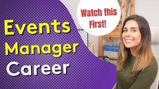 EVENTS MANAGER CAREER | What to Know Before Choosing this Career!!