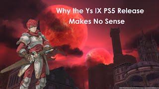 Here's Why You SHOULDN'T buy Ys IX: Monstrom Nox on PS5!