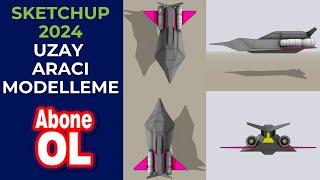 Sketchup 2024 Uzay Aracı Modelleme