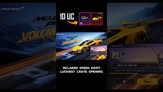 10 UC LUCK  McLaren Speed Drift - Luckiest Crate Opening #pubgmobile #pubg #pubgm