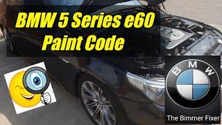 Paint code location on BMW 5 series E60