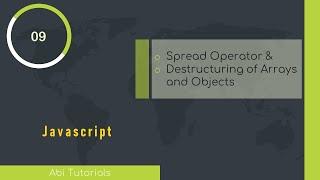 Spread operator and Destructuring of Arrays and Objects in Javascript