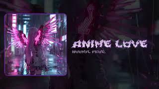 [Free] Aikko x Wildways Type Beat - «Anime Love»