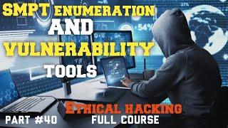 Exploring SMTP Enumeration and Vulnerability Tools | Ethical Hacking Part 40 | Skillsphere Academy