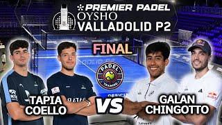 FINAL VALLADOLID Premier Padel P2  Tapia / Coello vs Galan / Chingotto | Highlights