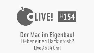 Apfeltalk LIVE! #154 - Der Mac im Eigenbau – Lieber einen Hackintosh?