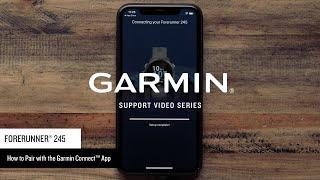 Support: Pairing a Forerunner® 245/245 Music with the Garmin Connect™ App