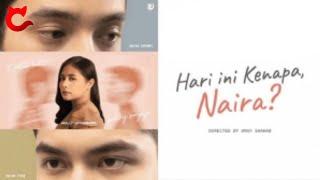 FILM HARI INI KENAPA, NAIRA ? 2022 (FULL MOVIE)