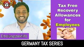 Erholungsbeihilfe in English | Tax Free Recovery Allowance for Employees | GERMANY TAX SERIES