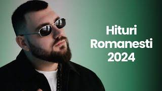 Cele Mai Ascultate Hituri Romanesti 2024 