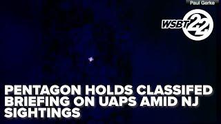 Pentagon officials hold classified briefing on UAPs with Congress amid NJ sightings