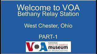 VOA Bethany Relay Station  by Dave Snyder, PART-1