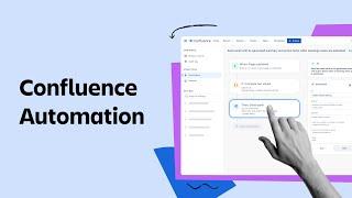 Move work forward with Confluence Automation | Confluence | Atlassian